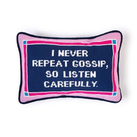 I Never Repeat Gossip 8X12 Needlepoint Pillow