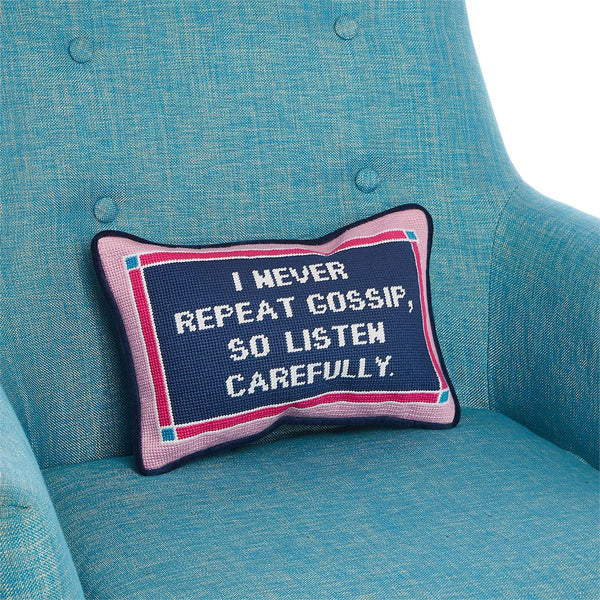 I Never Repeat Gossip 8X12 Needlepoint Pillow