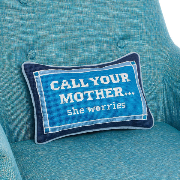 Call Your Mother 8X12 Needlepoint Pillow