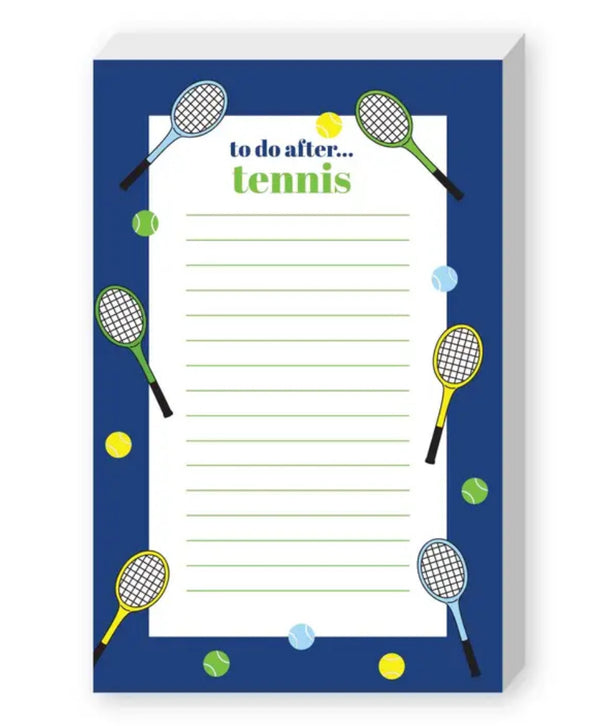 to do after...Tennis notepad