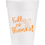 Full of Thanks Thanksgiving Styrofoam Cups